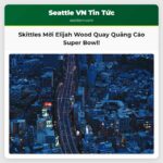 Skittles Mời Elijah Wood Quay Quảng Cáo Super Bowl Tại Nhà Của Gia Đình May Mắn