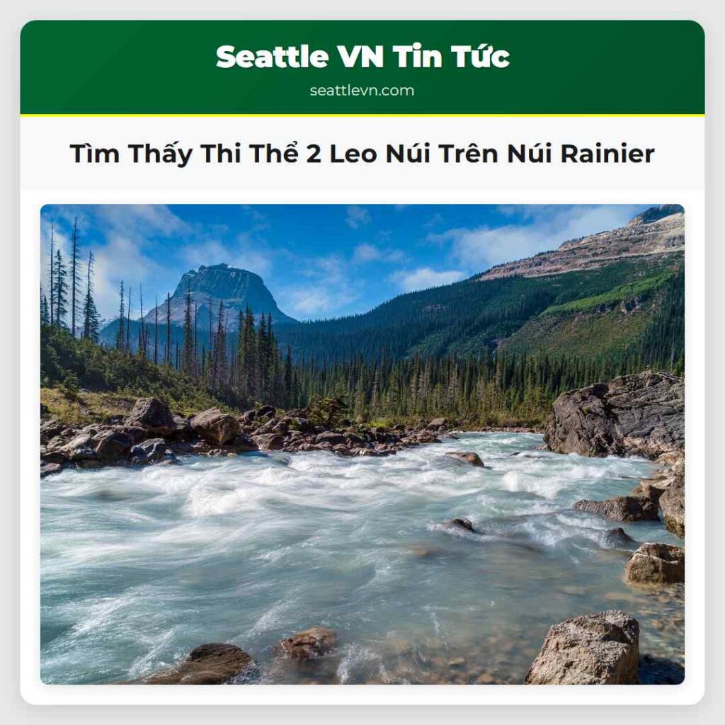 Tìm Thấy Thi Thể 2 Leo Núi Trên Núi Rainier