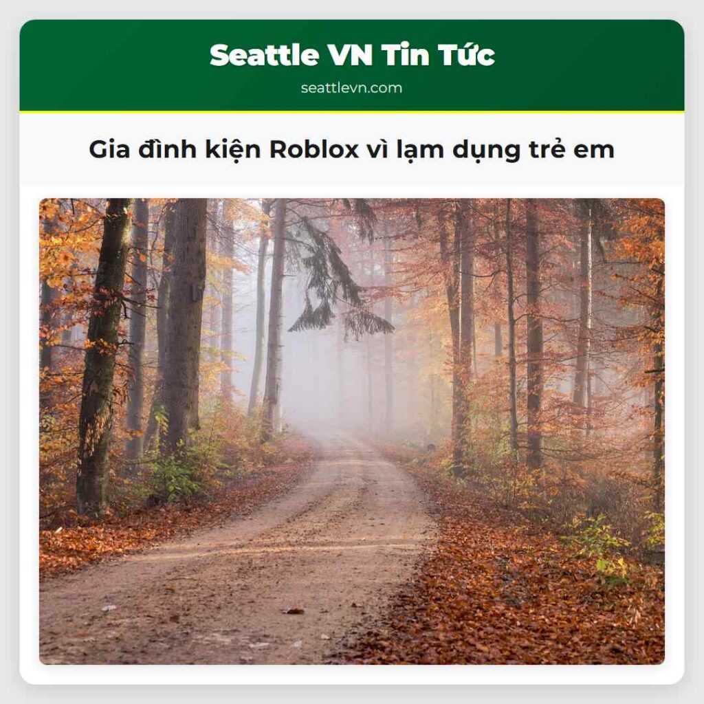 Gia đình kiện Roblox vì lạm dụng trẻ em