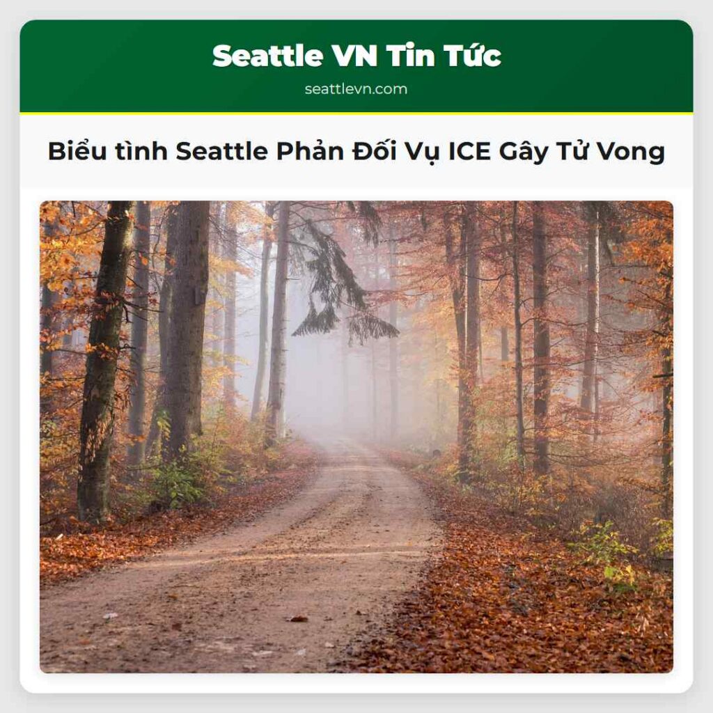 Biểu tình Seattle Phản Đối Vụ ICE Gây Tử Vong
