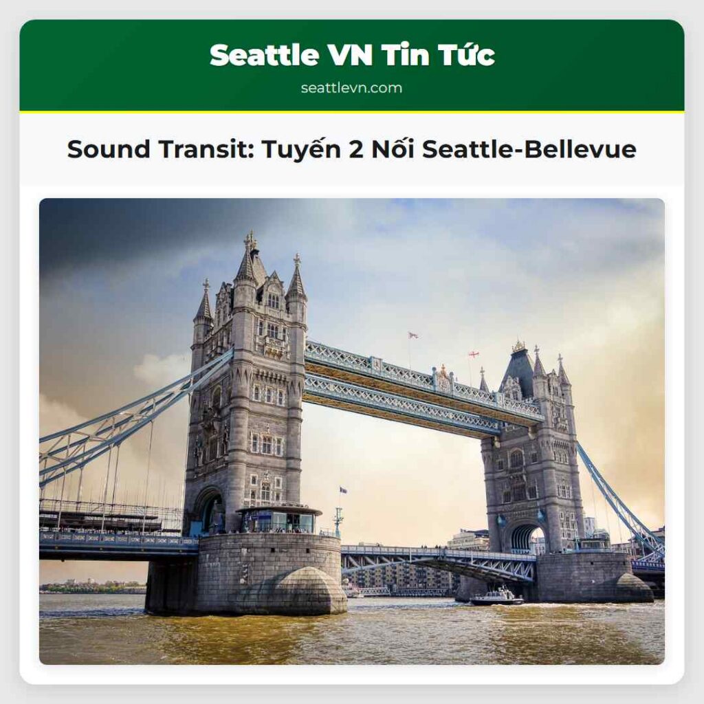 Sound Transit: Tuyến 2 Nối Seattle-Bellevue