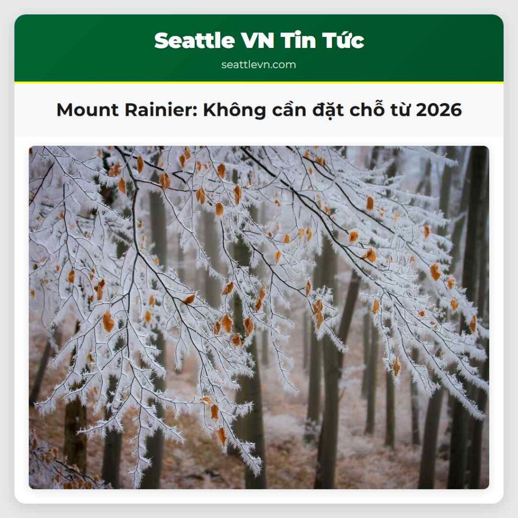 Mount Rainier: Không cần đặt chỗ từ 2026