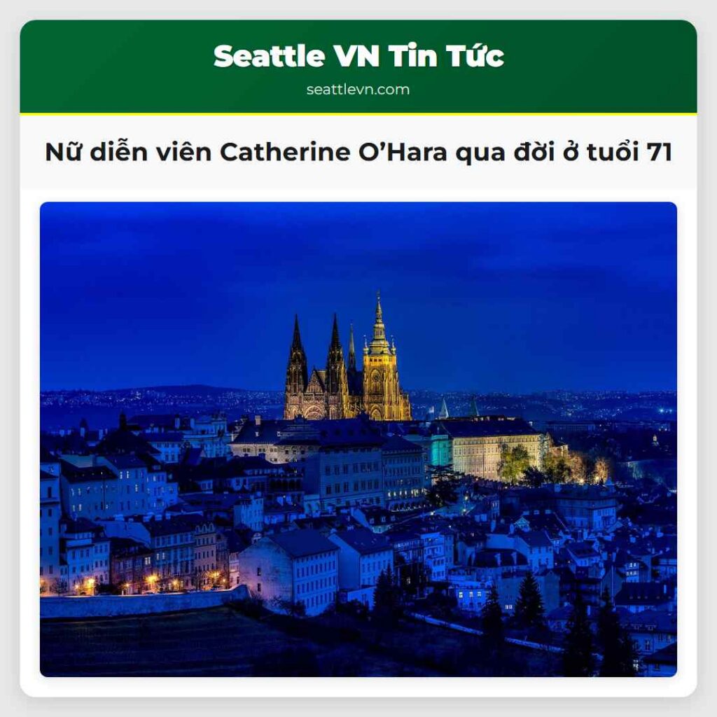 Nữ diễn viên Catherine O’Hara qua đời ở tuổi 71