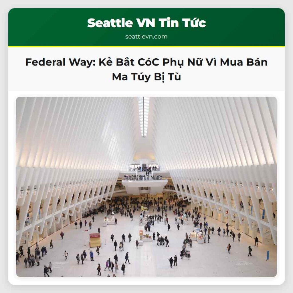 Federal Way: Kẻ Bắt CóC Phụ Nữ Vì Mua Bán Ma Túy