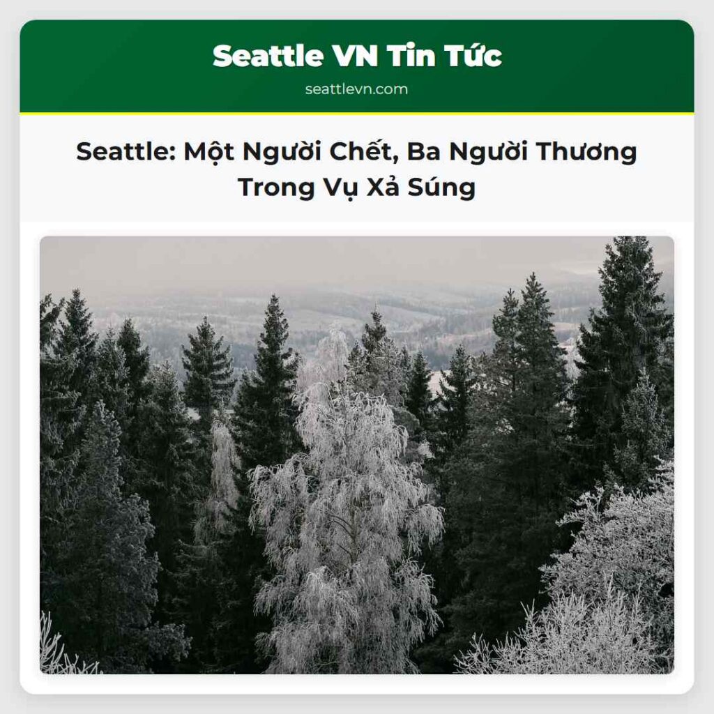 Seattle: Một Người Chết, Ba Người Thương Trong Vụ