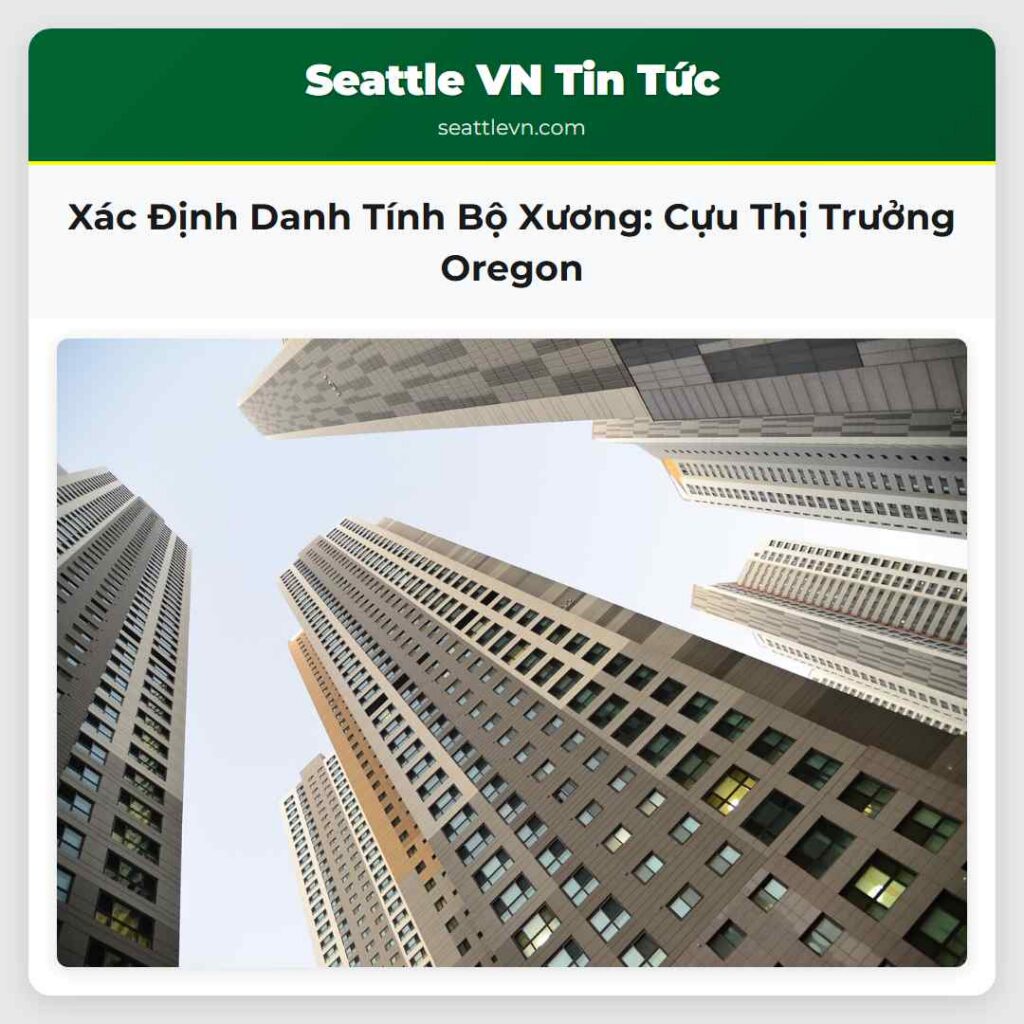 Xác Định Danh Tính Bộ Xương: Cựu Thị Trưởng Oregon
