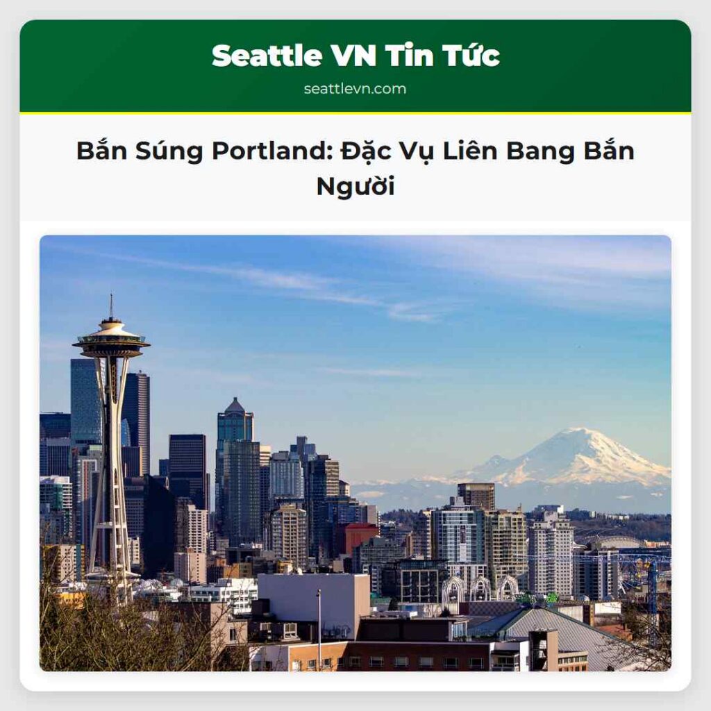 Bắn Súng Portland: Đặc Vụ Liên Bang Bắn Người