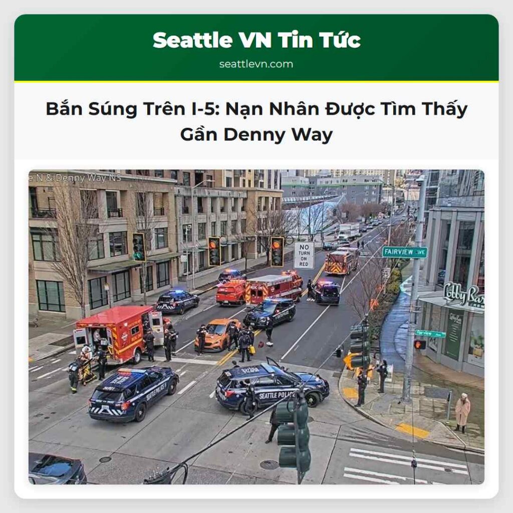 Bắn Súng Trên I-5: Nạn Nhân Được Tìm Thấy Gần