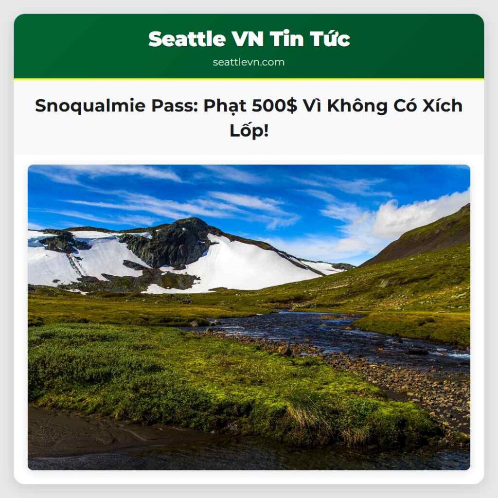Snoqualmie Pass: Phạt 500$ Vì Không Có Xích Lốp!