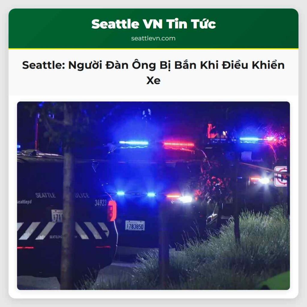 Seattle: Người Đàn Ông Bị Bắn Khi Điều Khiển Xe