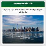 Dự luật tại Washington có thể hạn chế quyền giải tán khu vực tạm trú của người vô gia cư