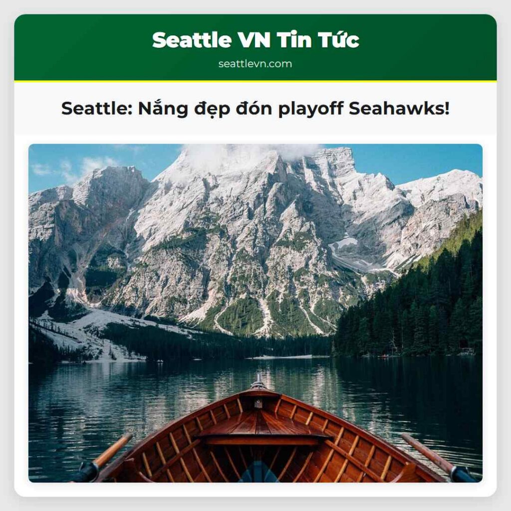 Seattle: Nắng đẹp đón playoff Seahawks!