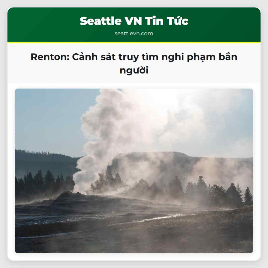 Renton: Cảnh sát truy tìm nghi phạm bắn người