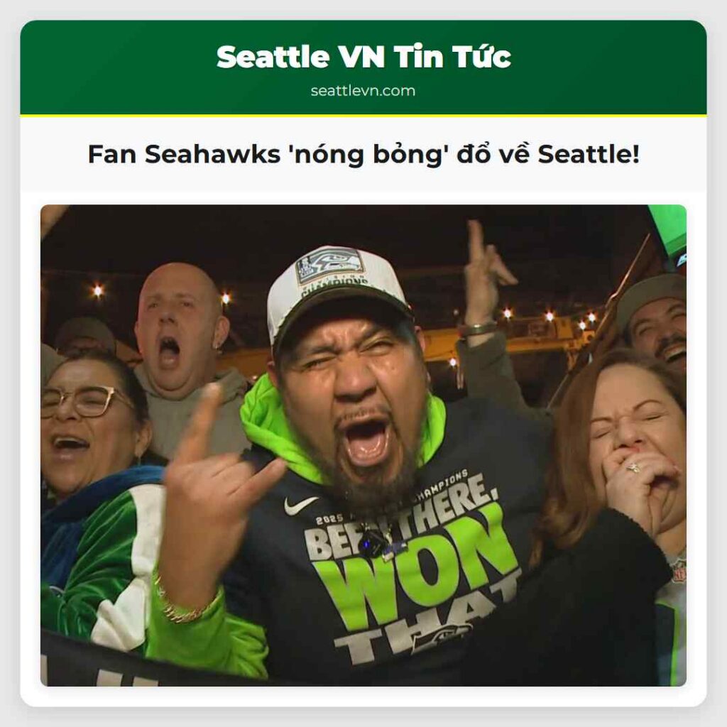 Fan Seahawks 'nóng bỏng' đổ về Seattle!