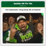 Người hâm mộ Seahawks sôi động đổ về Seattle trước trận play-off quyết định gặp 49ers