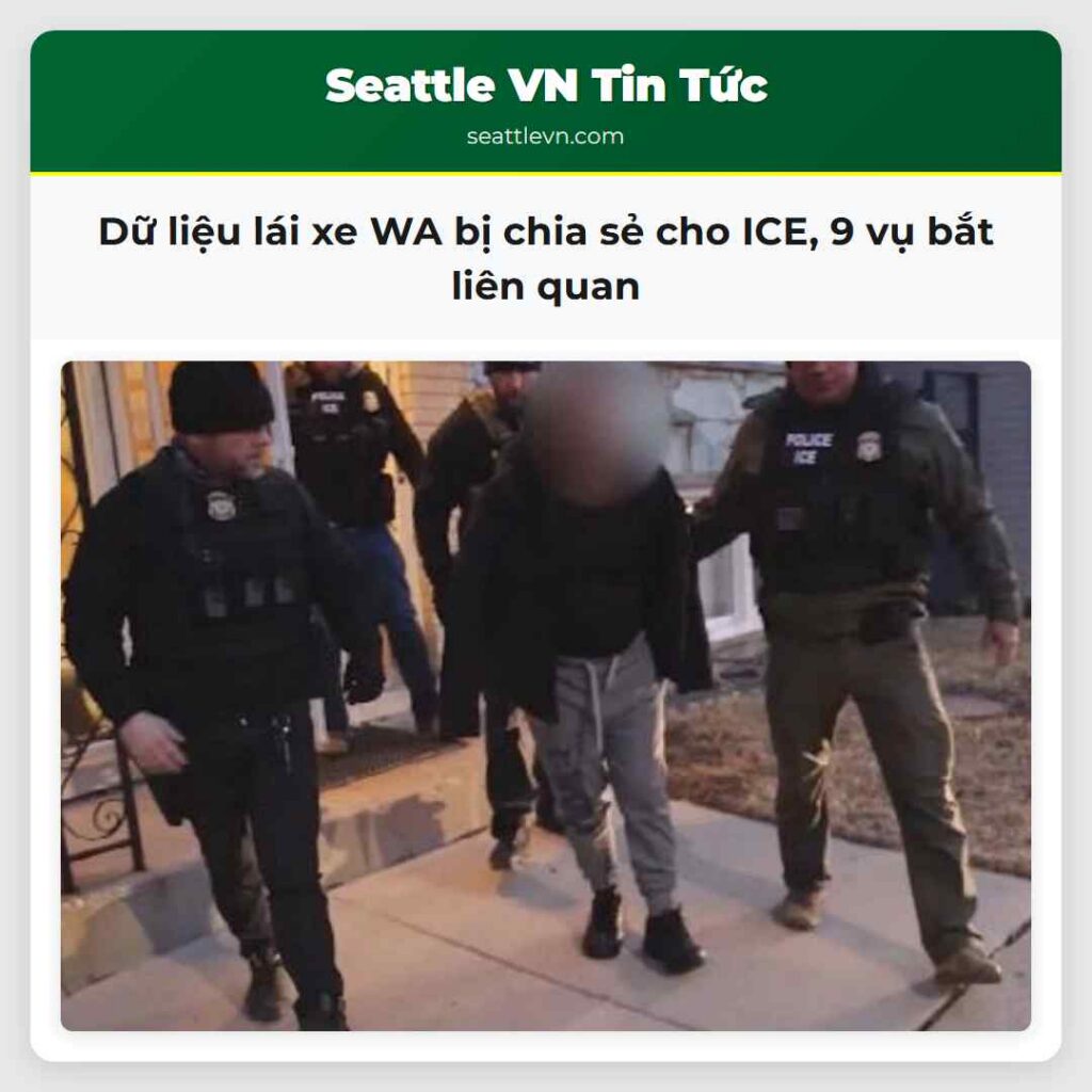 Dữ liệu lái xe WA bị chia sẻ cho ICE, 9 vụ bắt