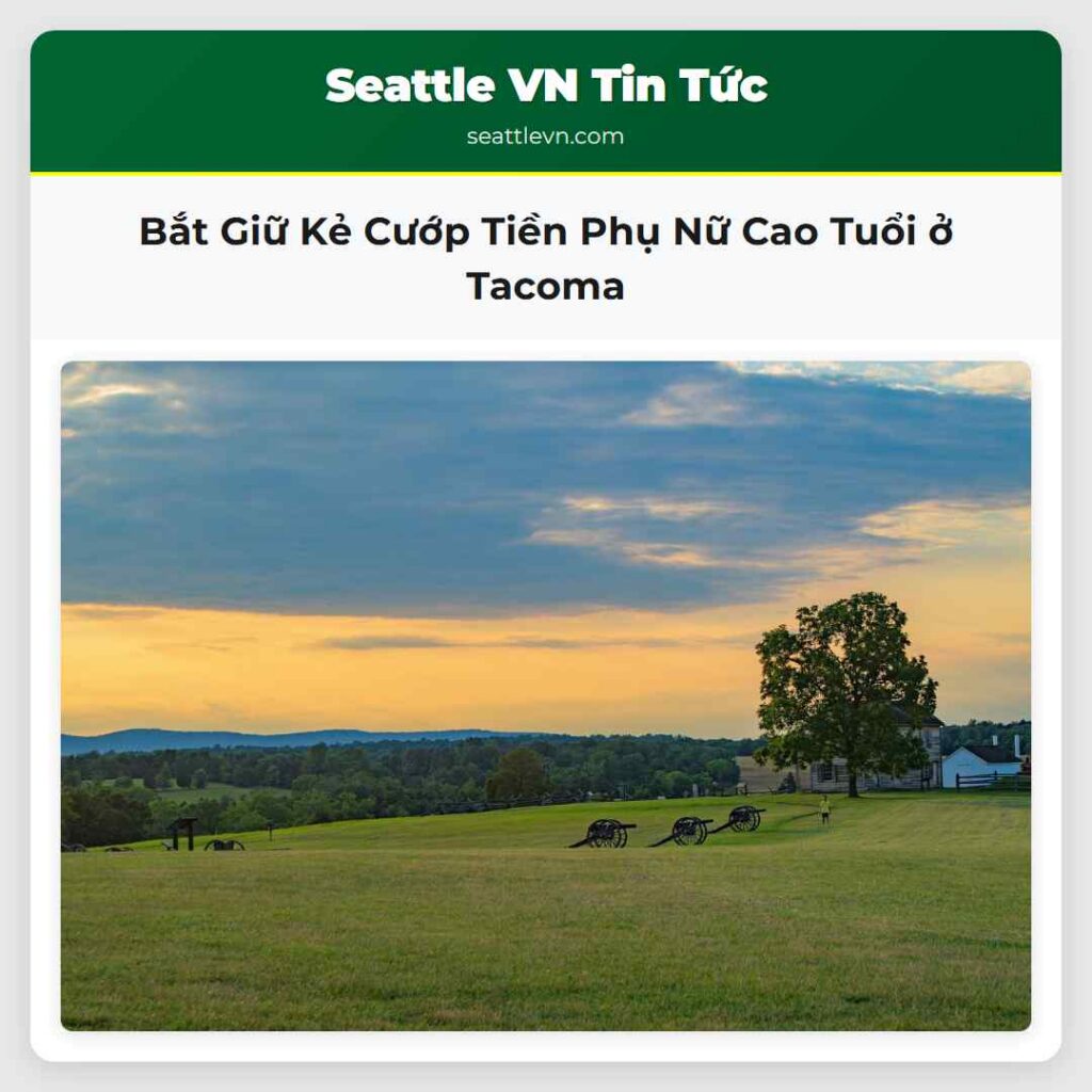 Bắt Giữ Kẻ Cướp Tiền Phụ Nữ Cao Tuổi ở Tacoma