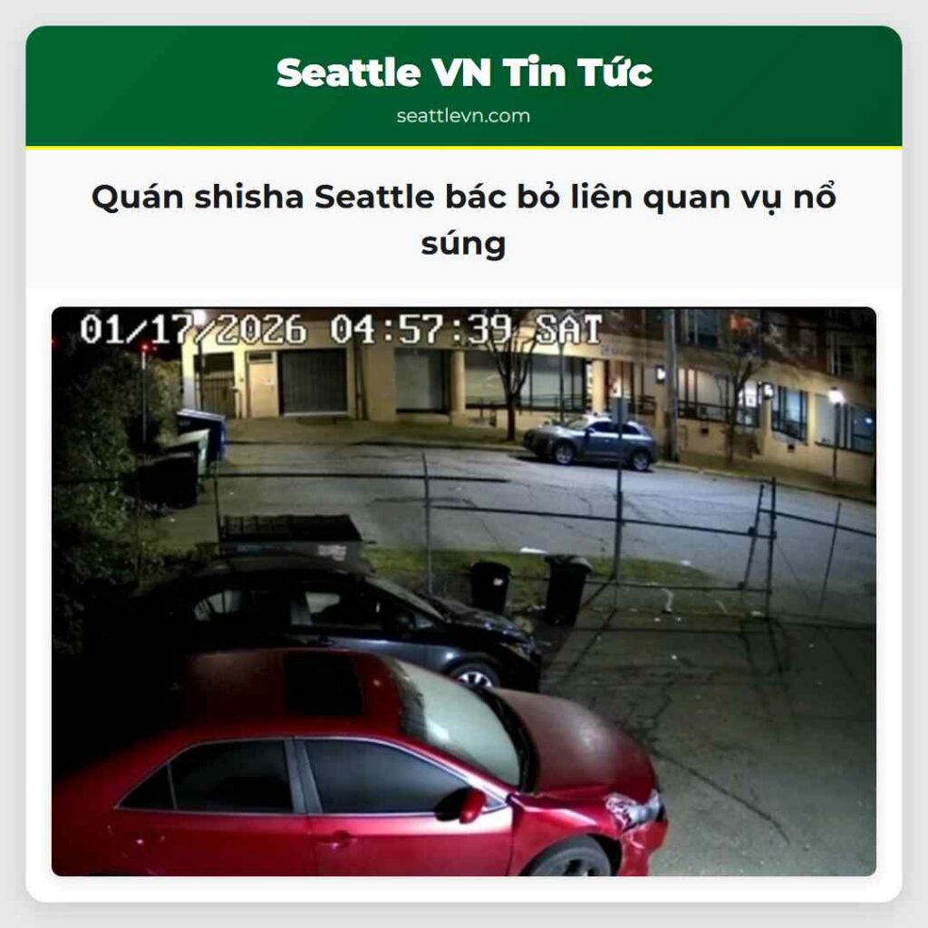 Quán shisha Seattle bác bỏ liên quan vụ nổ súng