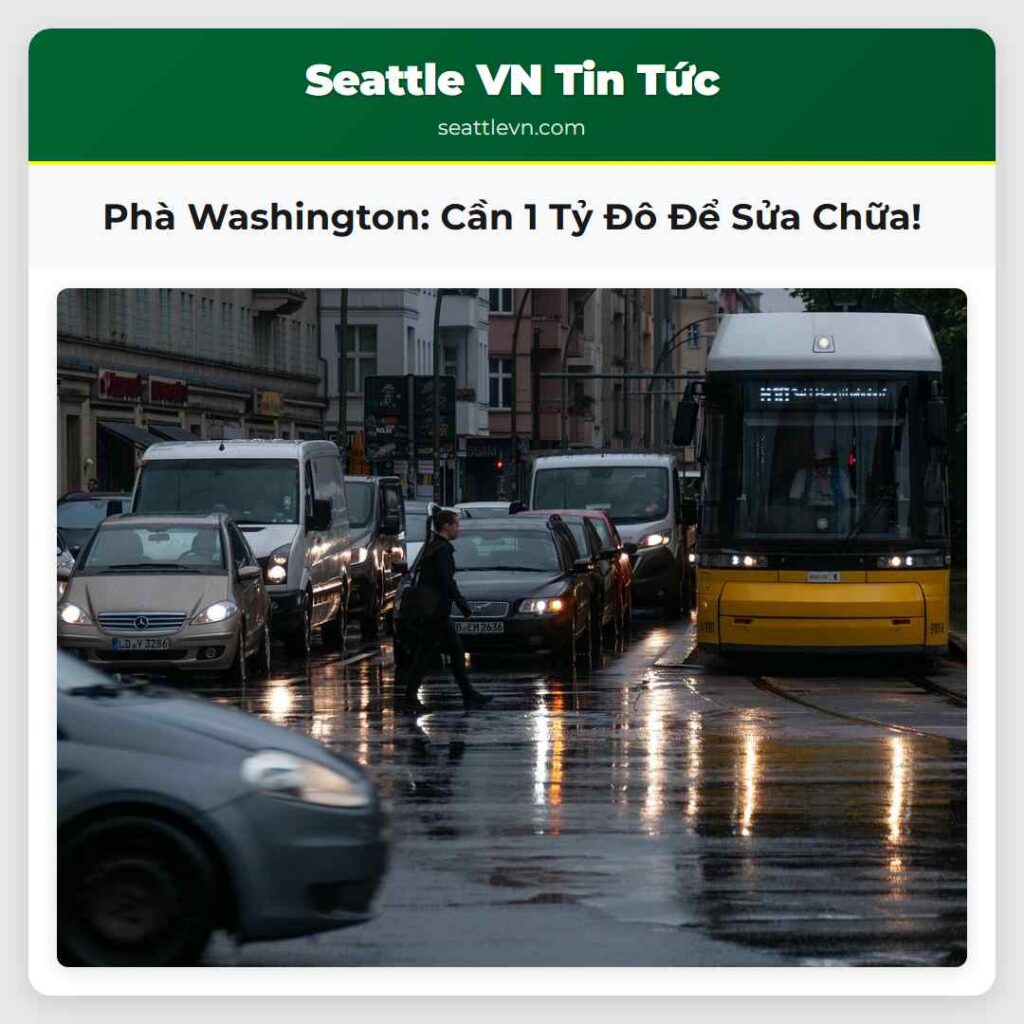 Phà Washington: Cần 1 Tỷ Đô Để Sửa Chữa!