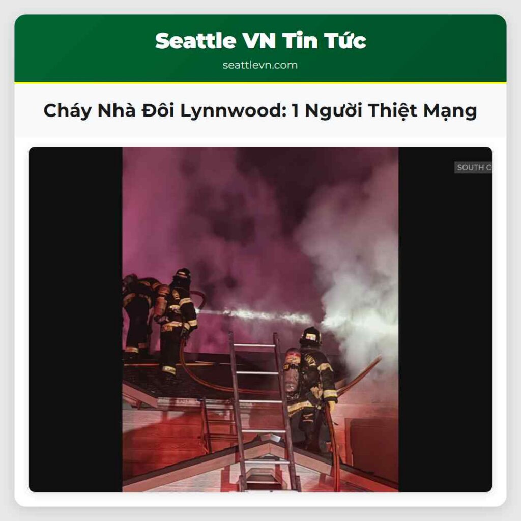 Cháy Nhà Đôi Lynnwood: 1 Người Thiệt Mạng