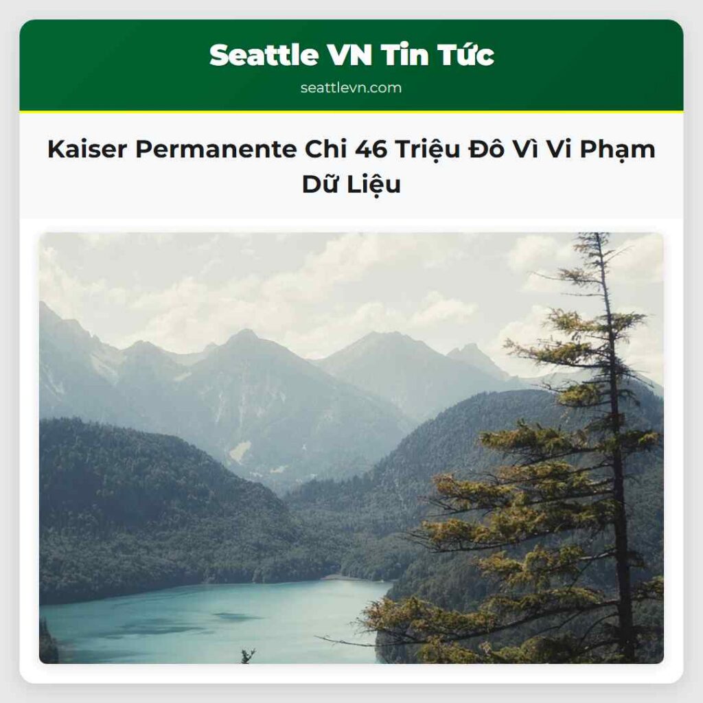 Kaiser Permanente Chi 46 Triệu Đô Vì Vi Phạm Dữ
