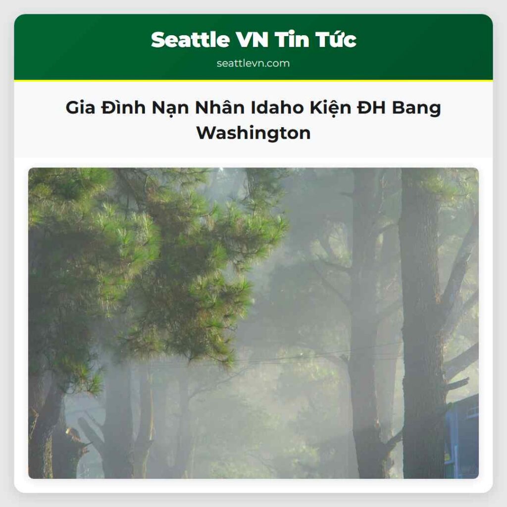 Gia Đình Nạn Nhân Idaho Kiện ĐH Bang Washington