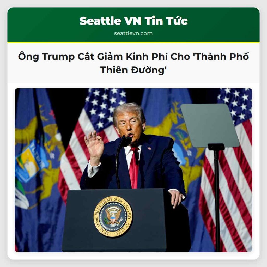 Ông Trump Cắt Giảm Kinh Phí Cho 'Thành Phố Thiên