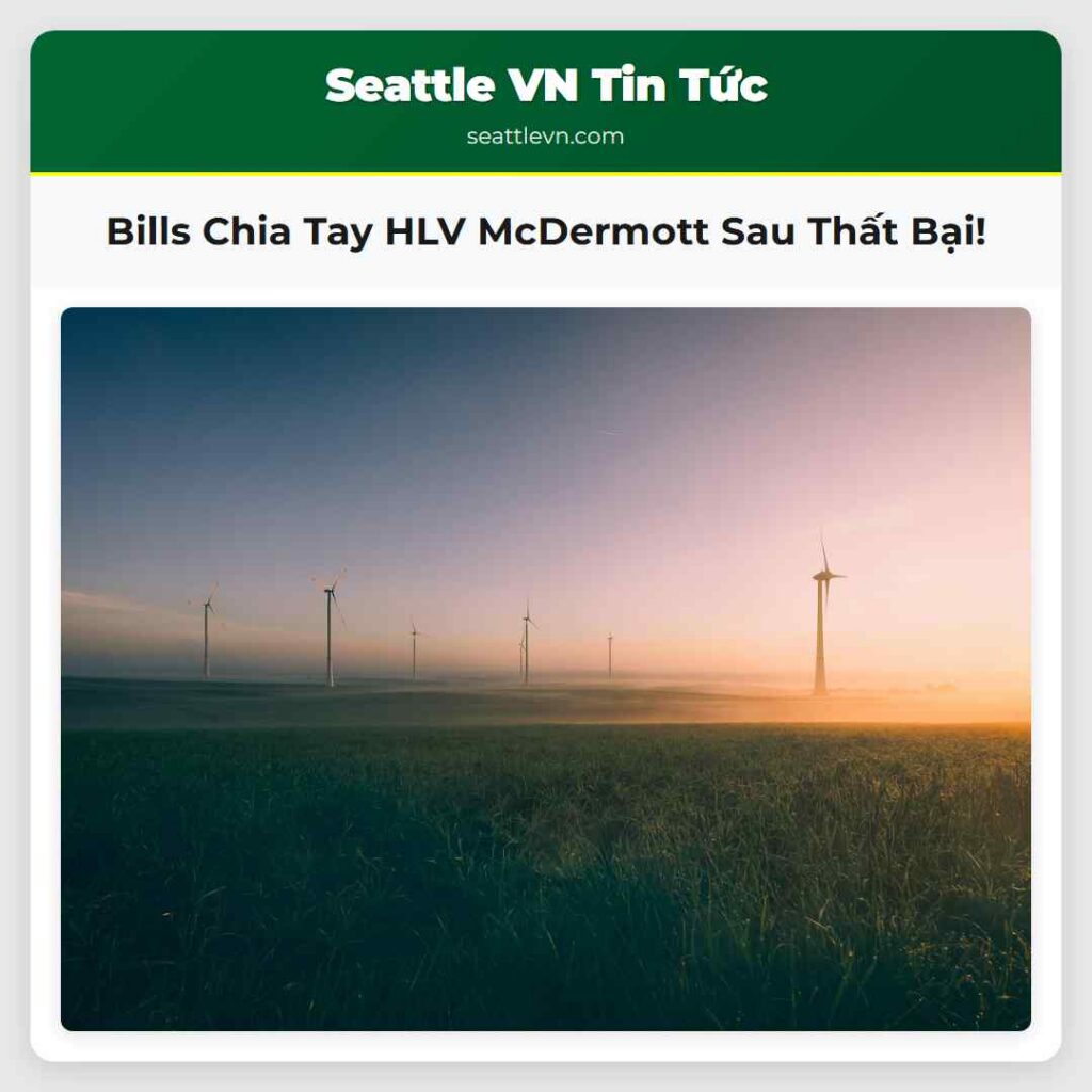 Bills Chia Tay HLV McDermott Sau Thất Bại!