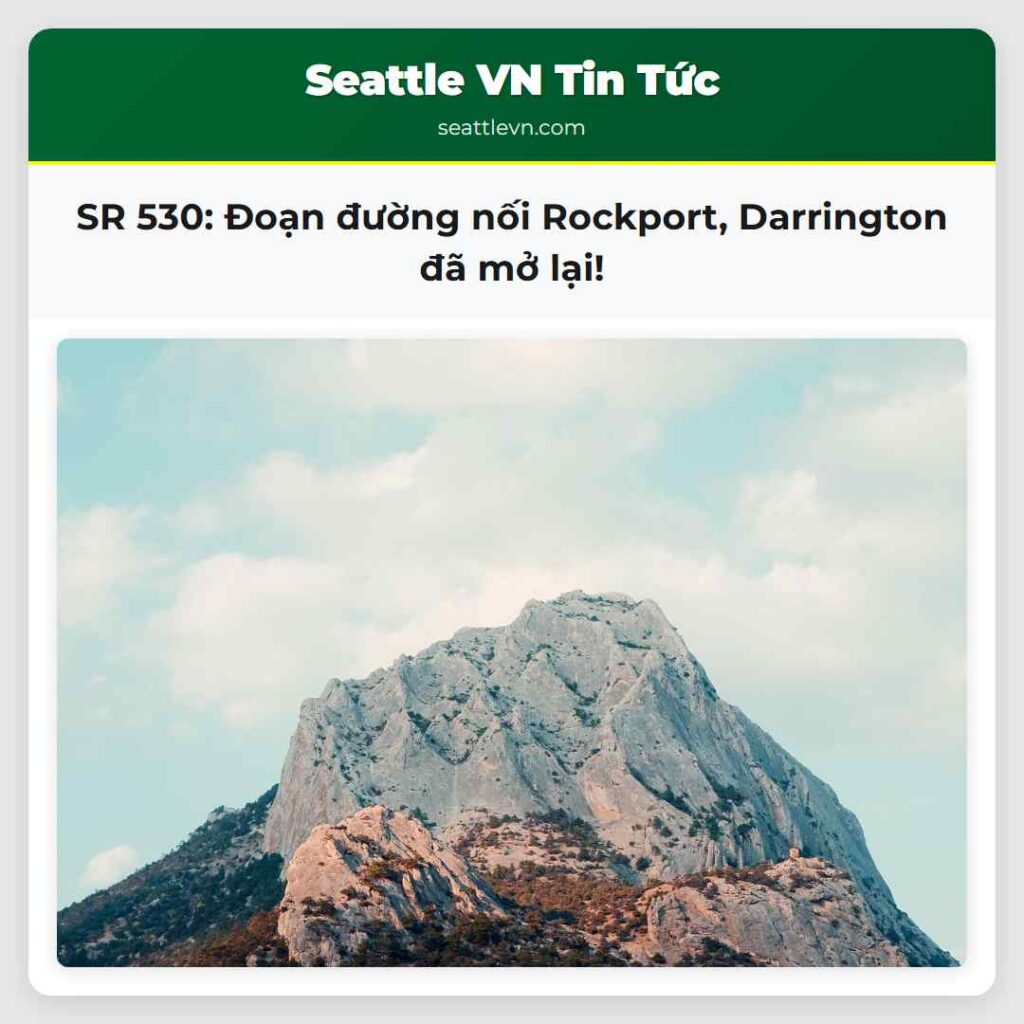 SR 530: Đoạn đường nối Rockport, Darrington đã mở