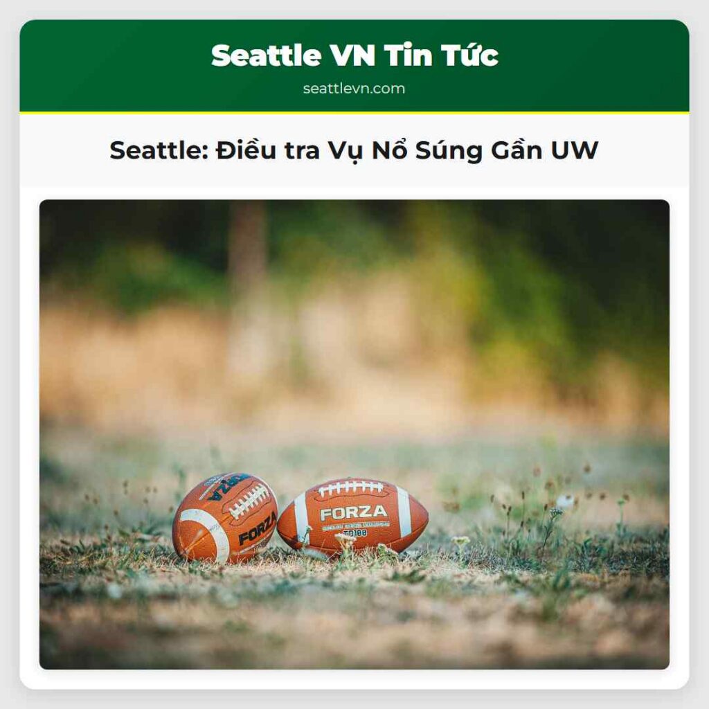 Seattle: Điều tra Vụ Nổ Súng Gần UW