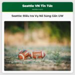 Cảnh sát Seattle Điều tra Vụ Nổ Súng Gần Đại học Washington