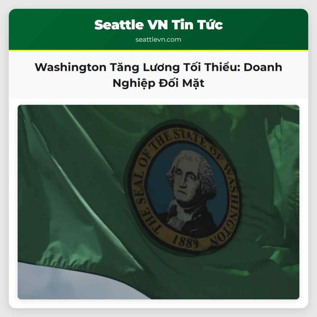 Washington Tăng Lương Tối Thiểu: Doanh Nghiệp Đối