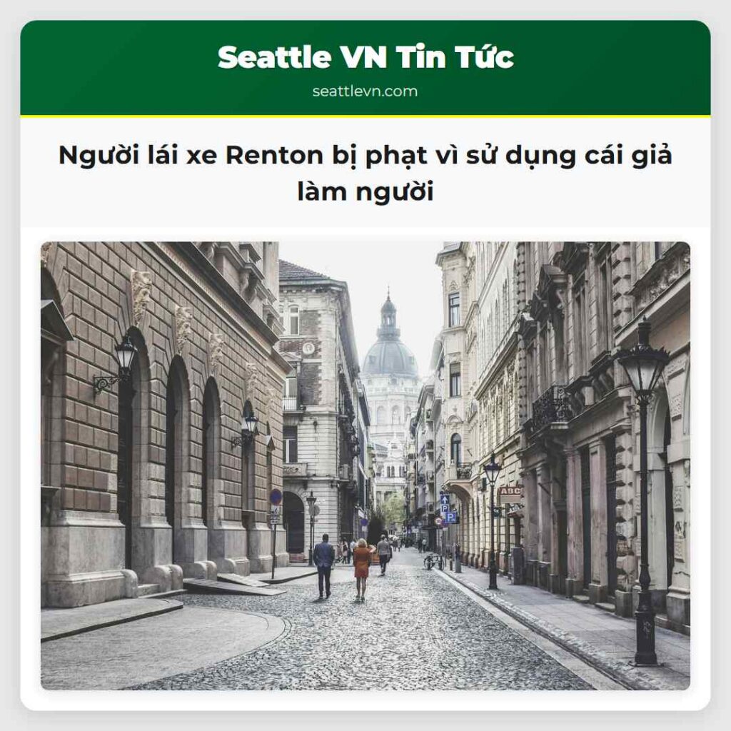 Người lái xe Renton bị phạt vì sử dụng cái giả