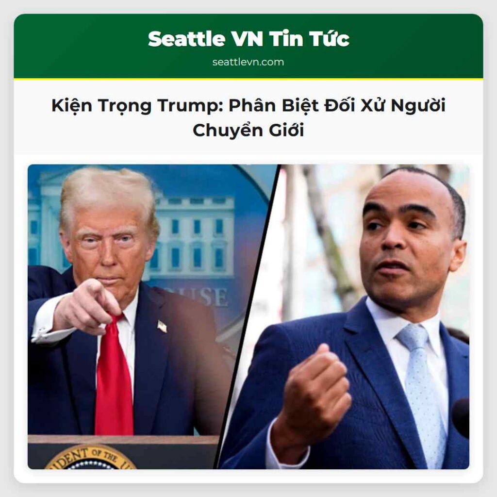 Kiện Trọng Trump: Phân Biệt Đối Xử Người Chuyển