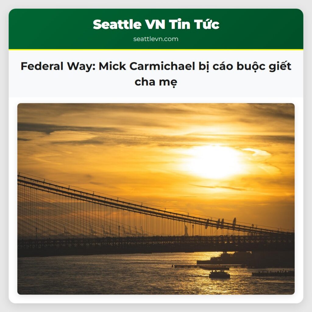 Federal Way: Mick Carmichael bị cáo buộc giết cha