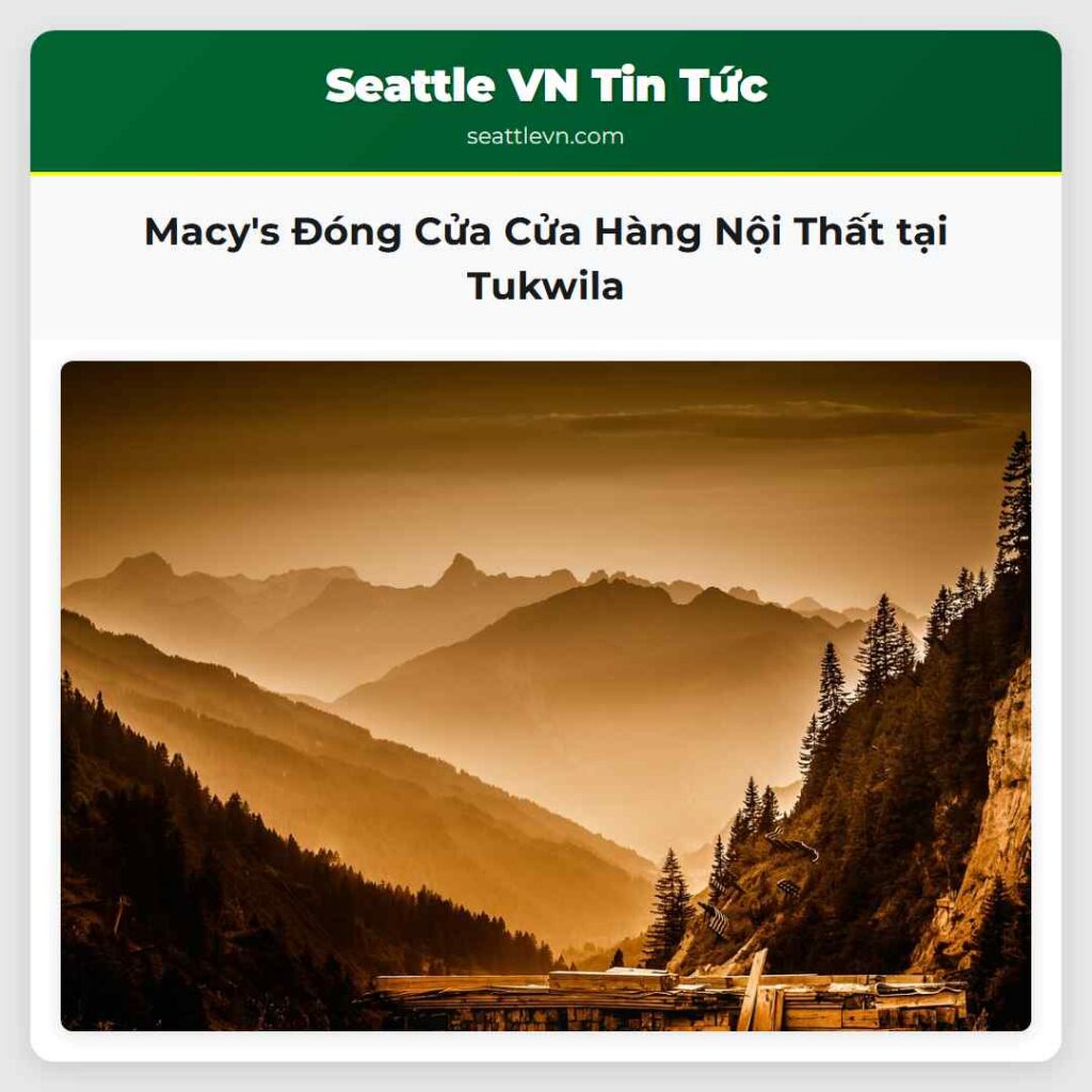 Macy's Đóng Cửa Cửa Hàng Nội Thất tại Tukwila
