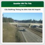 Cầu Vượt Bullfrog ở Cle Elum Thông Xe Trở Lại Sớm Hơn Kế Hoạch