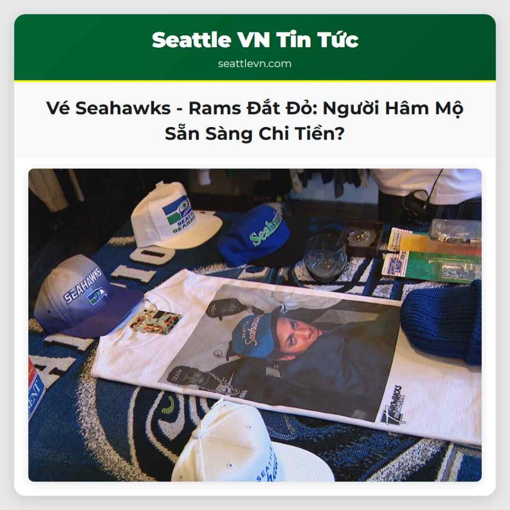 Vé Seahawks - Rams Đắt Đỏ: Người Hâm Mộ Sẵn Sàng