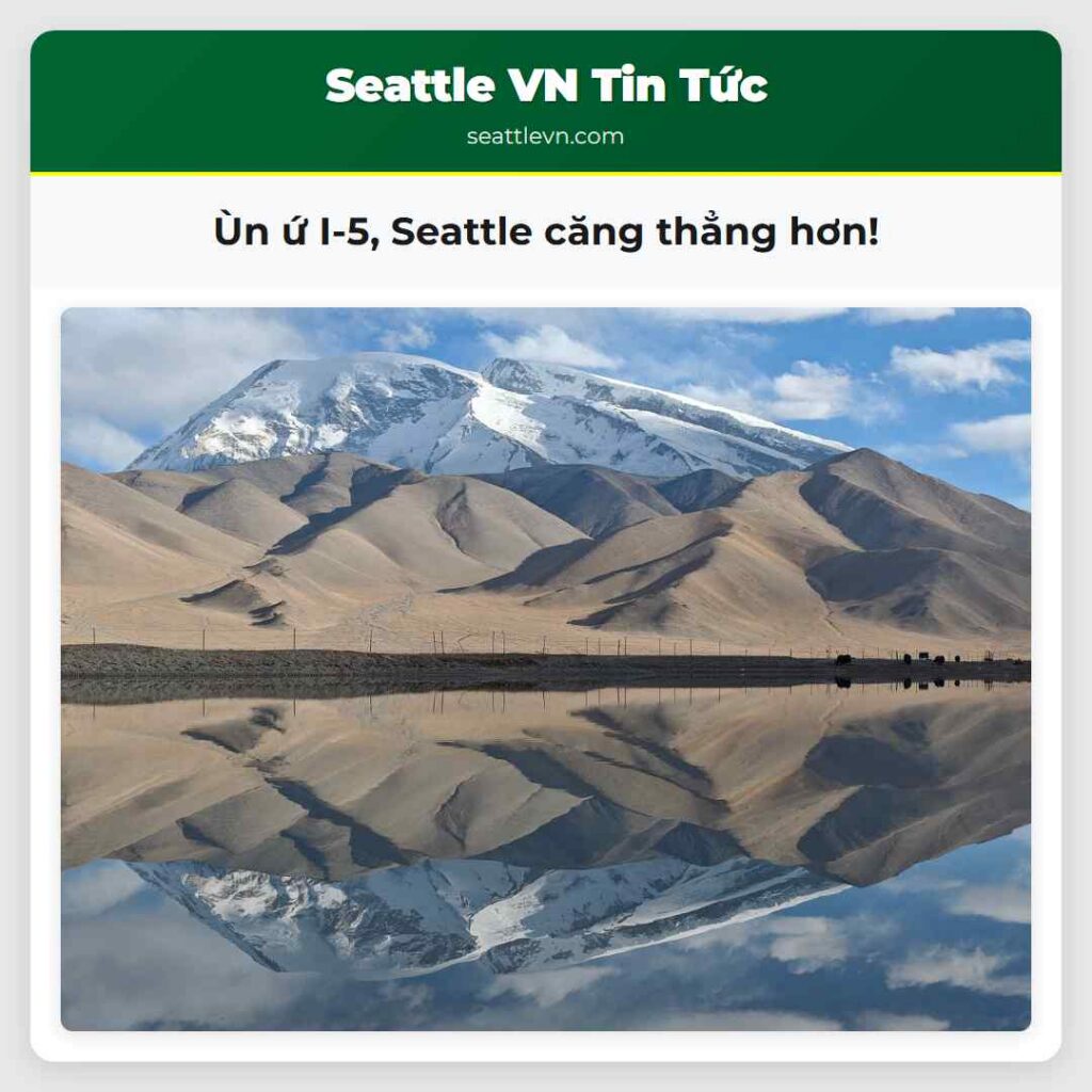 Ùn ứ I-5, Seattle căng thẳng hơn!