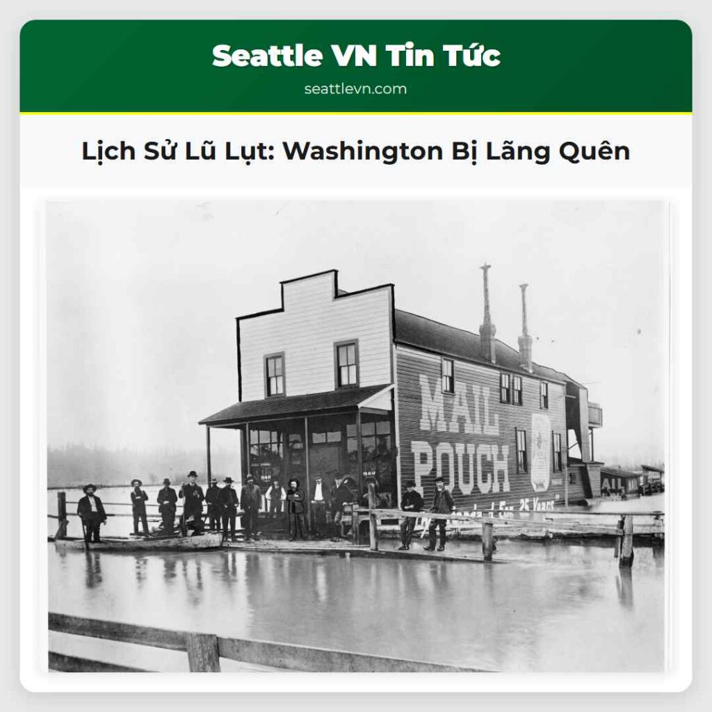 Lịch Sử Lũ Lụt: Washington Bị Lãng Quên