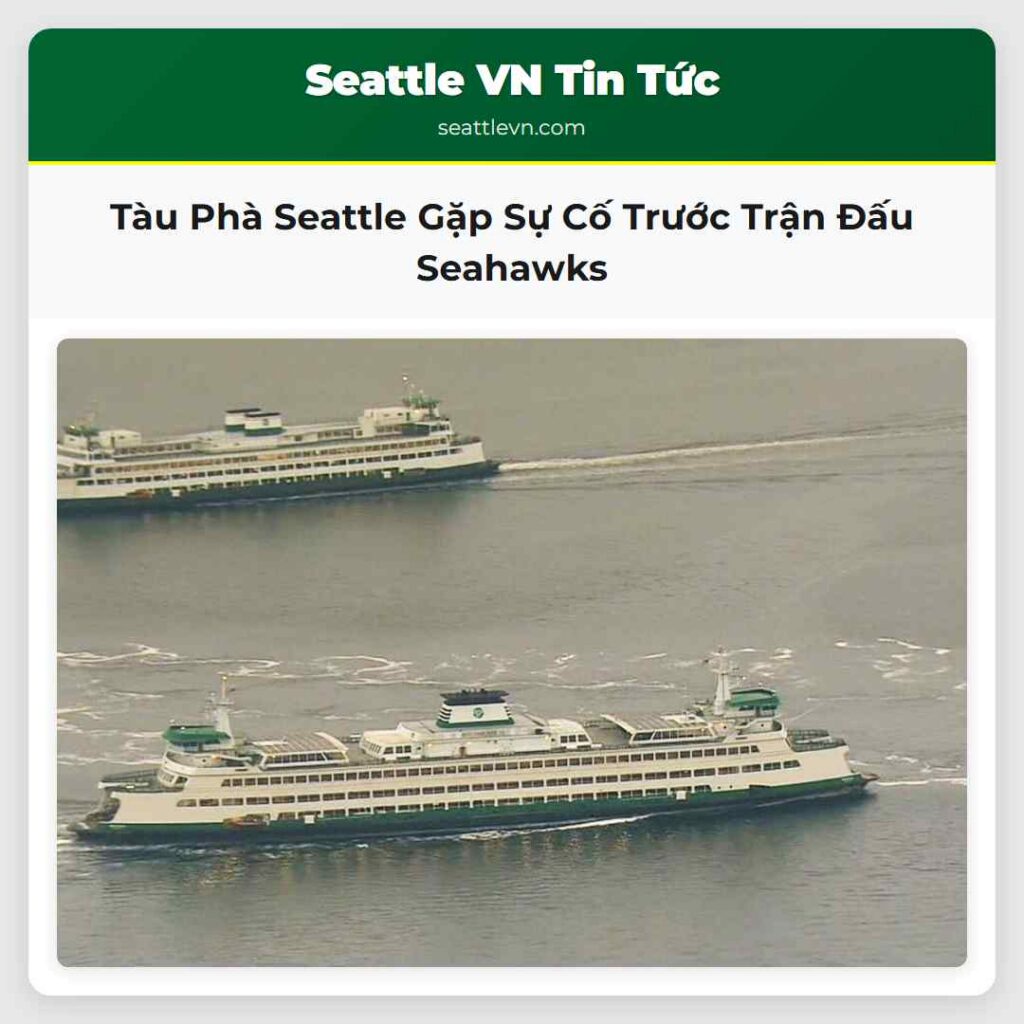 Tàu Phà Seattle Gặp Sự Cố Trước Trận Đấu Seahawks