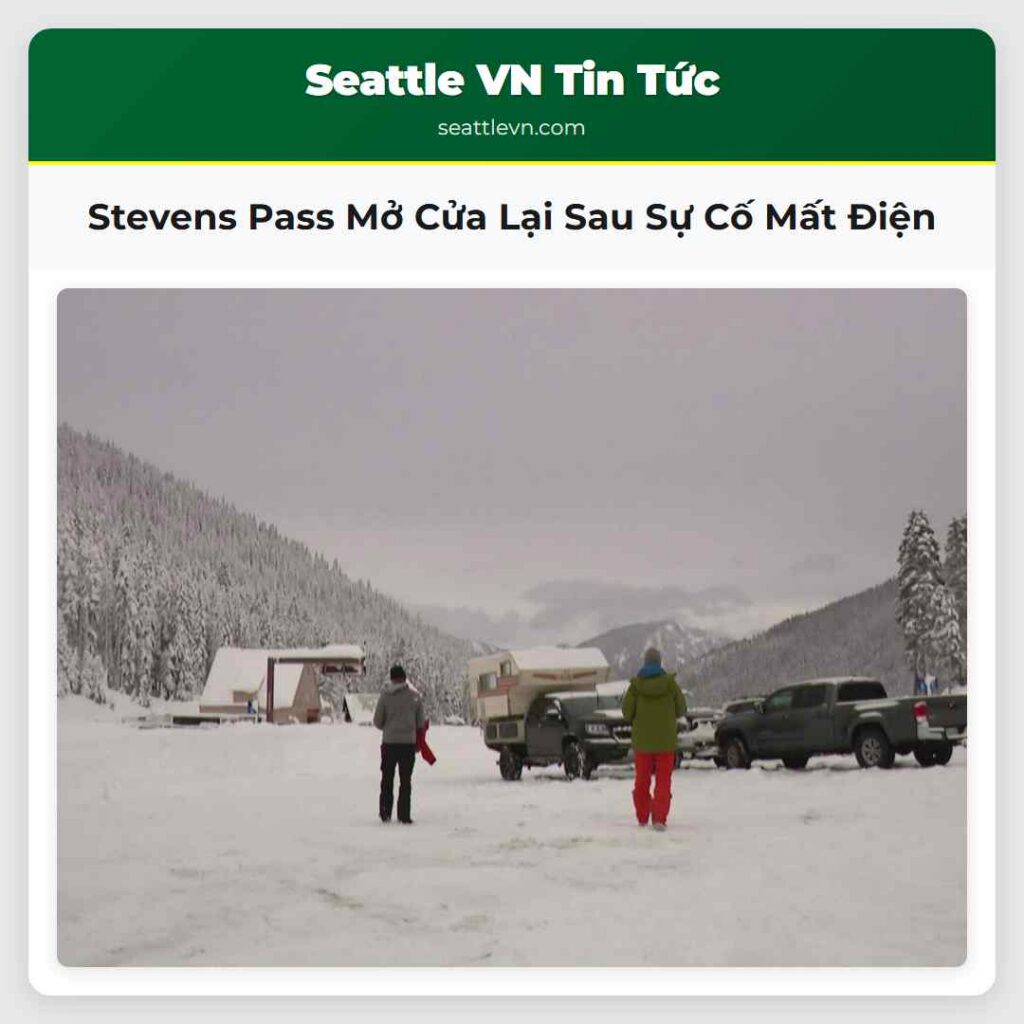 Stevens Pass Mở Cửa Lại Sau Sự Cố Mất Điện