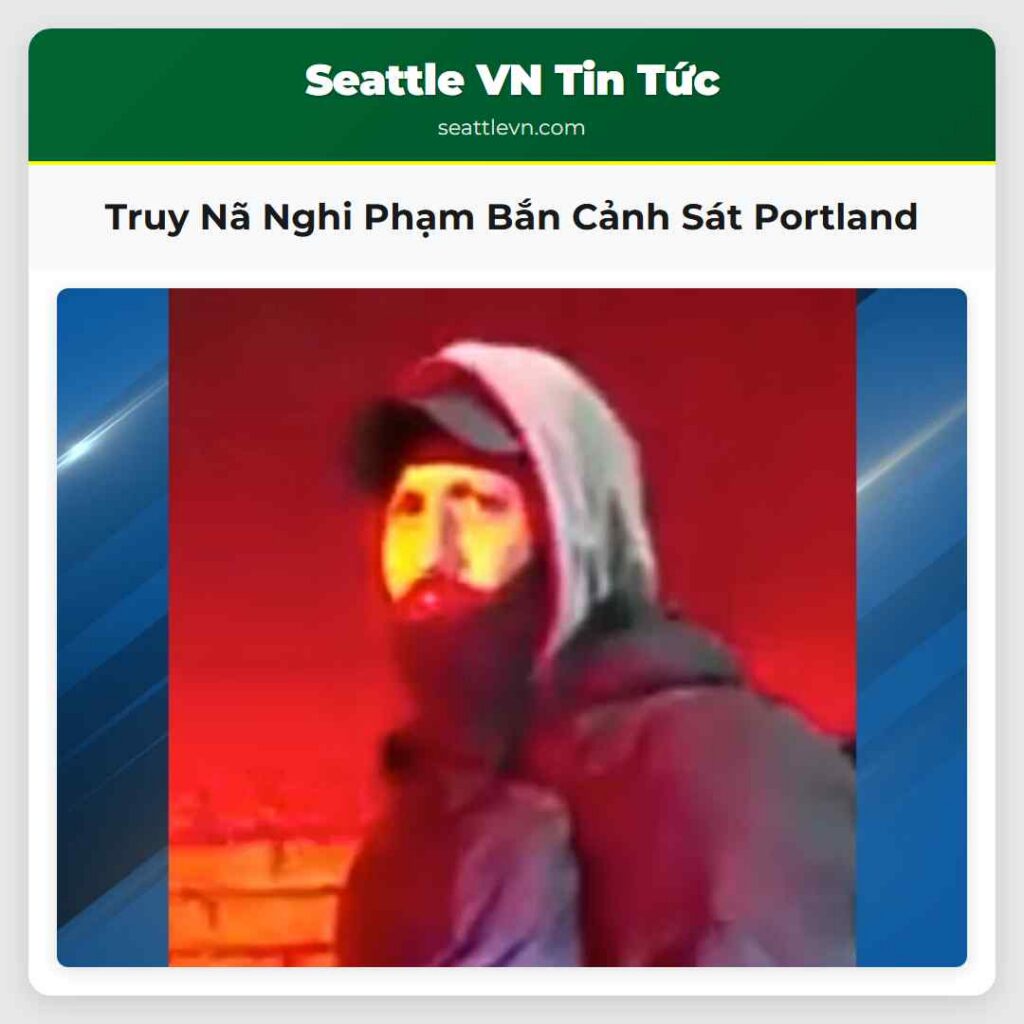 Truy Nã Nghi Phạm Bắn Cảnh Sát Portland