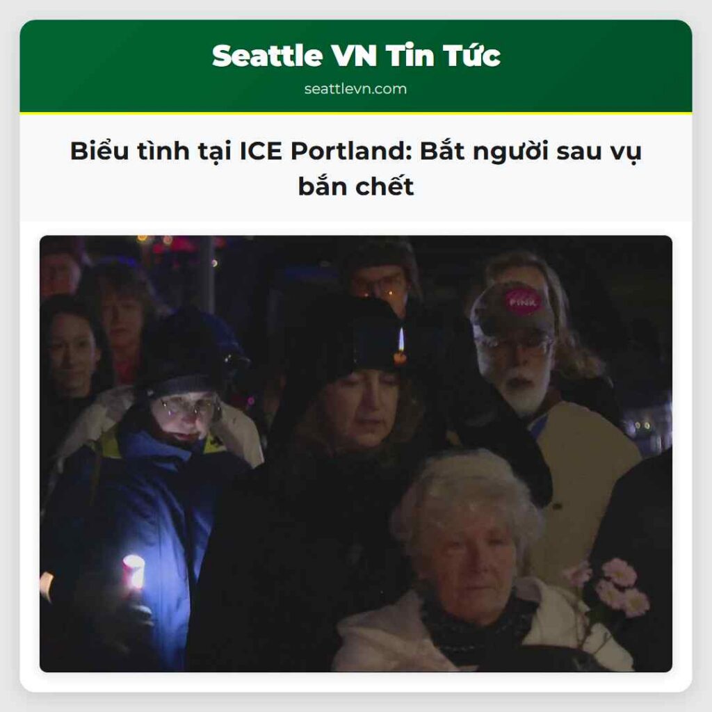 Biểu tình tại ICE Portland: Bắt người sau vụ bắn