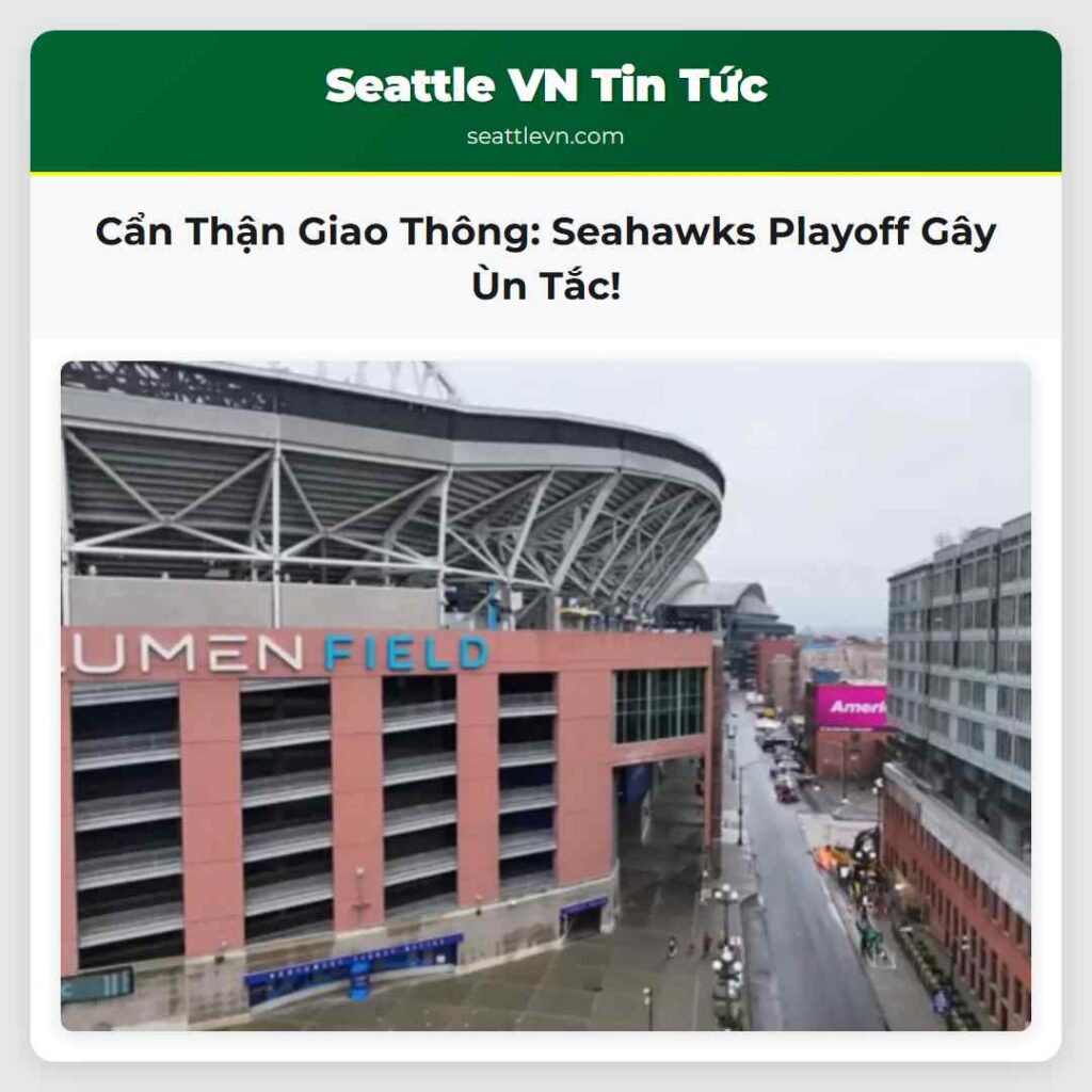 Cẩn Thận Giao Thông: Seahawks Playoff Gây Ùn Tắc!