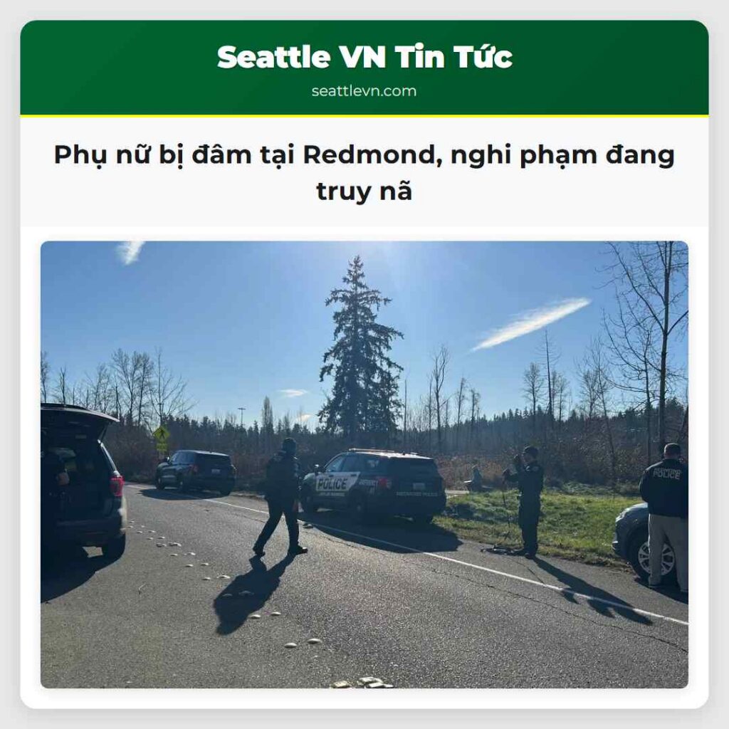 Phụ nữ bị đâm tại Redmond, nghi phạm đang truy nã