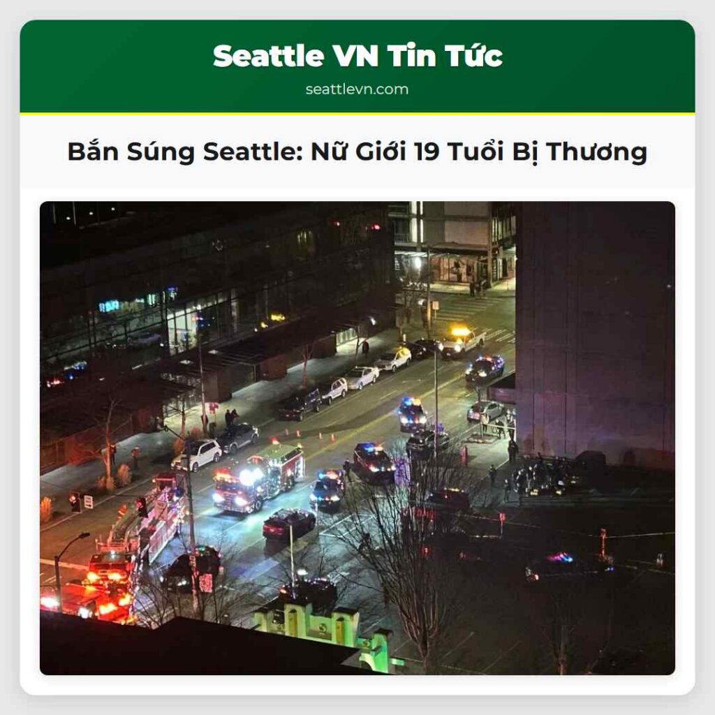 Bắn Súng Seattle: Nữ Giới 19 Tuổi Bị Thương
