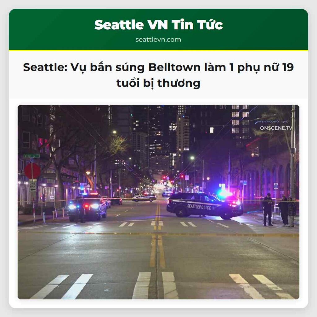 Seattle: Vụ bắn súng Belltown làm 1 phụ nữ 19