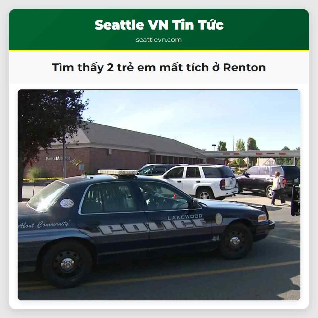 Tìm thấy 2 trẻ em mất tích ở Renton