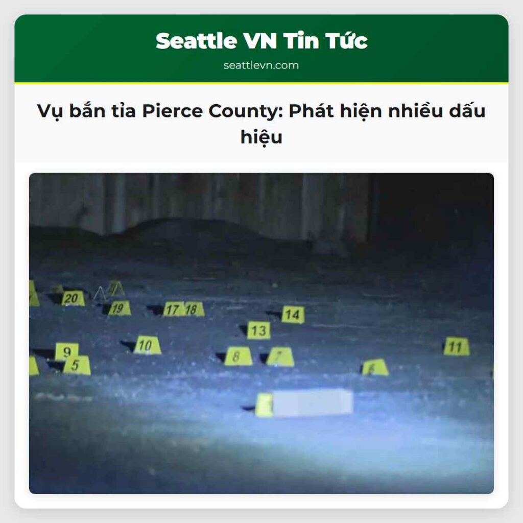 Vụ bắn tỉa Pierce County: Phát hiện nhiều dấu hiệu